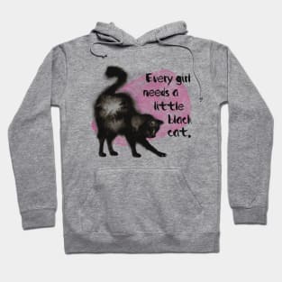 Every Girl Needs a Little Black Cat Hoodie